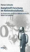 Tapa de Kampfstoff-Forschung im Nationalsozialismus: zur Kooperation von Kaiser-Wilhelm-Instituten, Milit ar und Industrie