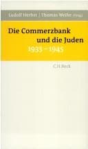 Tapa de Die Commerzbank und die Juden 1933 - 1945.