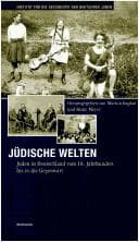 Tapa de J udische Welten: Juden in Deutschland vom 18. Jahrhundert bis in die Gegenwart