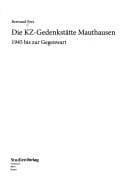 Tapa de Die KZ-Gedenkst atte Mauthausen: 1945 bis zur Gegenwart