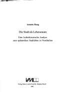 Tapa de Die Stadt als Lebensraum: eine kulturhistorische Analyse zum sp atantiken Stadtleben in Norditalien