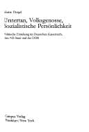 Tapa de Untertan, Volksgenosse, sozialistische Persönlichkeit