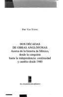 Tapa de Dos décadas de obras anglófonas acerca de la historia de México, desde la conquista hasta la independencia
