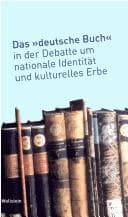 Tapa de Das deutsche Buch in der Debatte um nationale Identit at und kulturelles Erbe