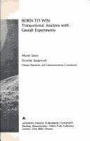 Tapa de Born to win: transactional analysis with gestalt experiments
