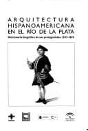 Tapa de Arquitectura hispanoamericana en el Río de la Plata