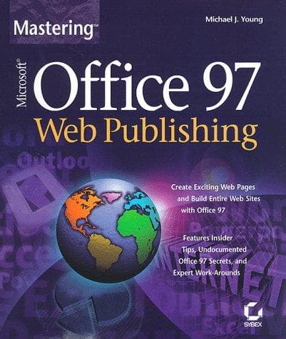Tapa de Mastering Microsoft Office 97 Web publishing