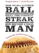 Tapa de How to hit a curveball, grill the perfect steak, and become a real man
