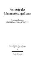 Tapa de Kontexte des Johannesevangeliums: das vierte Evangelium in religions- und traditionsgeschichtlicher Perspektive