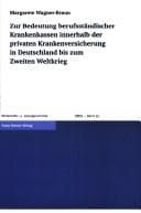 Tapa de Zur Bedeutung berufsst andiger Krankenkassen innerhalb der privaten Krankenversicherung in Deutschland bis zum Zweiten Weltkrieg