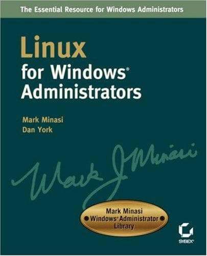 Tapa de Linux for Windows Administrators (Mark Minasi Windows Administrator Library)