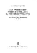 Tapa de Zur päpstlichen Urkundensprache im Frühen Mittelalter