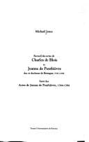 Tapa de Recueil des actes de Charles de Blois et Jeanne de Penthièvre duc et duchesse de Bretagne, 1341-1364 ; suivi des Actes de Jeanne de Penthièvre, 1364-1384
