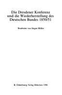 Tapa de Die Dresdener Konferenz und die Wiederherstellung des Deutschen Bundes 1850/51