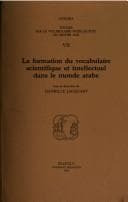 Tapa de La formation du vocabulaire scientifique et intellectuel dans le monde arabe