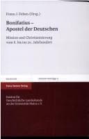 Tapa de Bonifatius - Apostel der Deutschen: Mission und Christianisierung vom 8. bis ins 20. Jahrhundert