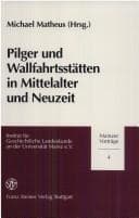 Tapa de Pilger und Wallfahrtsst©Þtten in Mittelalter und Neuzeit