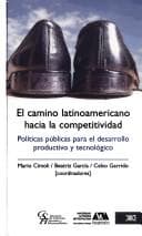 Tapa de El camino latinoamericano hacia la competitividad