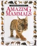 Tapa de Amazing Mammals (Eyewitness Juniors)