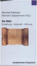 Tapa de Die Bibel: Entstehung - Botschaft - Wirkung