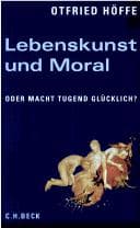 Tapa de Lebenskunst und Moral, oder, Macht Tugend glücklich?