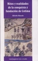 Tapa de Mitos y realidades de la conquista y fundación de Colima