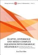 Tapa de Elliptic, hyperbolic and mixed complex equations with parabolic degeneracy