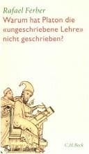 Tapa de Warum hat Platon die "ungeschriebene Lehre" nicht geschrieben?