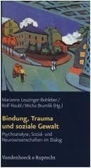 Tapa de Bindung, Trauma und soziale Gewalt