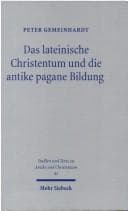 Tapa de Das lateinische Christentum und die antike pagane Bildung
