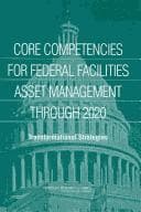 Tapa de Core competencies for federal facilities asset management through 2020