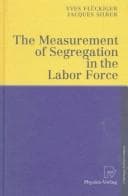Tapa de The measurement of segregation in the labor force
