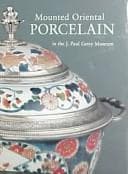 Tapa de Mounted oriental porcelain in the J. Paul Getty Museum