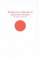 Tapa de Bakhtinian Theory in Japanese Studies (Japanese Studies (Lewiston, N.Y.), V. 13.)
