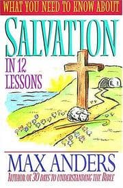 Tapa de What you need to know about salvation in 12 lessons