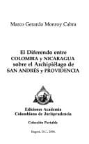 Tapa de El diferendo entre Colombia y Nicaragua sobre el Archipiélago de San Andrés y Providencia