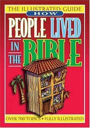 Tapa de How People Lived In The Bible An Illustrated Guide To Manners & Customs
