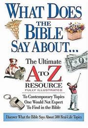 Tapa de What Does The Bible Say About... The Ultimate A To Z Resource
