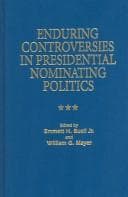 Tapa de Enduring controversies in presidential nominating politics