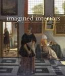 Tapa de IMAGINED INTERIORS: REPRESENTING THE DOMESTIC INTERIOR SINCE THE RENAISSANCE; ED. BY JEREMY AYNSLEY