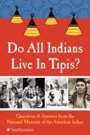 Tapa de Do All Indians Live in Tipis?