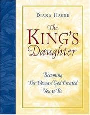 Tapa de The King's Daughter Becoming The Woman God Created You To Be