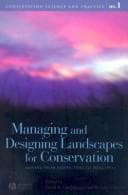 Tapa de Managing and designing landscapes for conservation