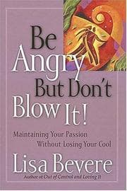 Tapa de Be angry, but don't blow it