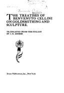 Tapa de The treatises of Benvenuto Cellini on goldsmithing and sculpture