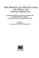 Tapa de New problems and new solutions for device and process modelling