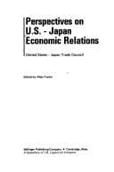Tapa de Perspectives on U.S.-Japan economic relations; United States-Japan Trade Council