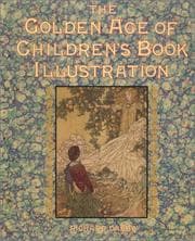 Tapa de The golden age of children's book illustration