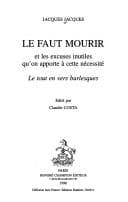 Tapa de Le faut mourir et les excuses inutiles qu'on apporte à cette nécessité