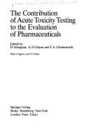 Tapa de The contribution of acute toxicity testing to the evaluation of pharmaceuticals